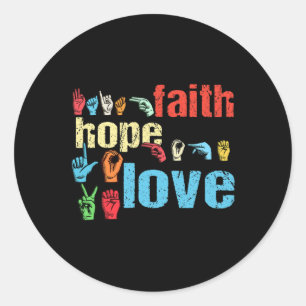 Sticker Rond Faith Hope Love American Sign Language Christian E