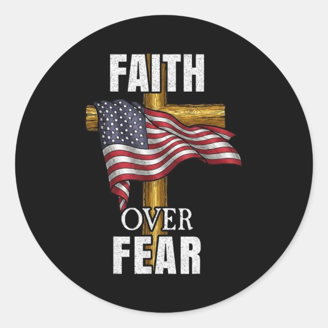 Sticker Rond Faith Over Fear Christian Cross American Flag Tee  (Devant)