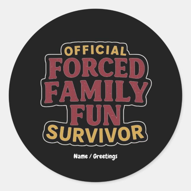 Sticker Rond Famille Forcée Fun Survivant Funny Famille Réunion (Devant)