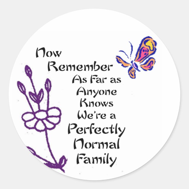 Sticker Rond Famille parfaitement normale (Devant)