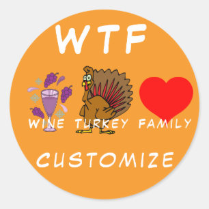 Sticker Rond Famille WTF Wine Turkey Thunder_Cove
