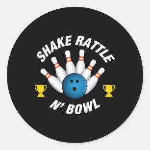 Sticker Rond Fantastique Bowling T Shirt Shake Rattle N' Bowl
