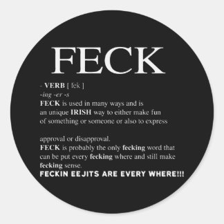 Sticker Rond Feck Irish Definition drôle journée patrick