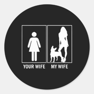 Sticker Rond Femme Ma Femme Amusante French Bulldog Lover