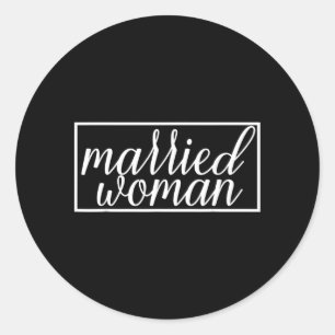 Sticker Rond Femme mariée épouse mariage couple drôle