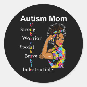 Sticker Rond Femmes Autisme Maman Africaine Autisme Indestructi