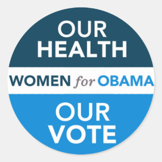 Sticker Rond Femmes pour Obama - Notre santé Notre vote