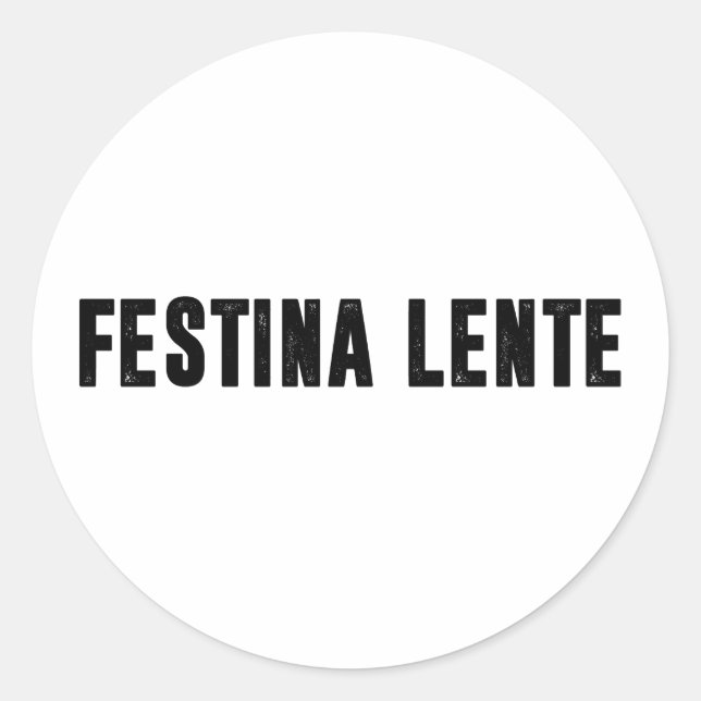 Sticker Rond festina lente (Devant)