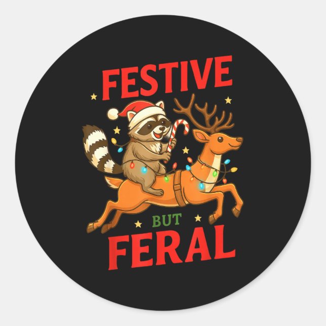 Sticker Rond Festive But Feral Funny Christmas Raccoon Riding R (Devant)