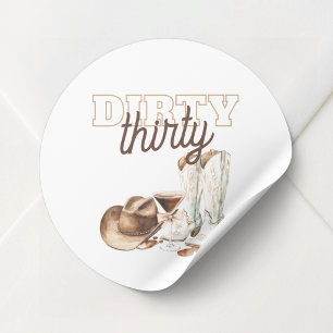 Sticker Rond Fête d'anniversaire Dirty Thirty 30 ans Western Wh