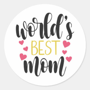 Sticker Rond Fête des mères de la meilleure maman du monde   St