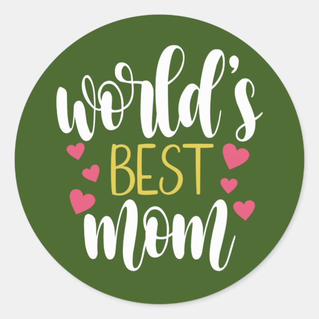 Sticker Rond Fête des mères de la meilleure maman du monde | St (Devant)