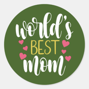 Sticker Rond Fête des mères de la meilleure maman du monde   St
