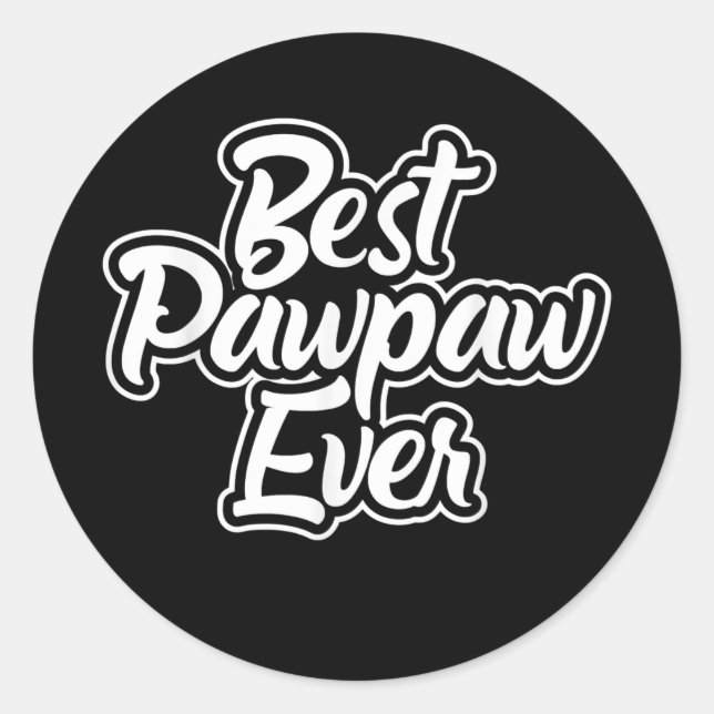Sticker Rond Fête des pères graphique Best Pawpaw Ever Grand Pè (Devant)
