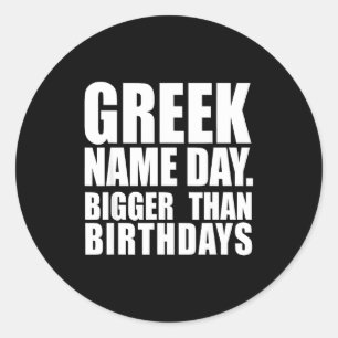 Sticker Rond Fête du prénom grecque plus importante que l'anniv