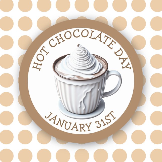 Sticker Rond Fêtez la Journée du chocolat chaud, 31 janvier aut (Créateur téléchargé)