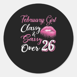 Sticker Rond Février Classe fille & Sassy Plus de 26 ans