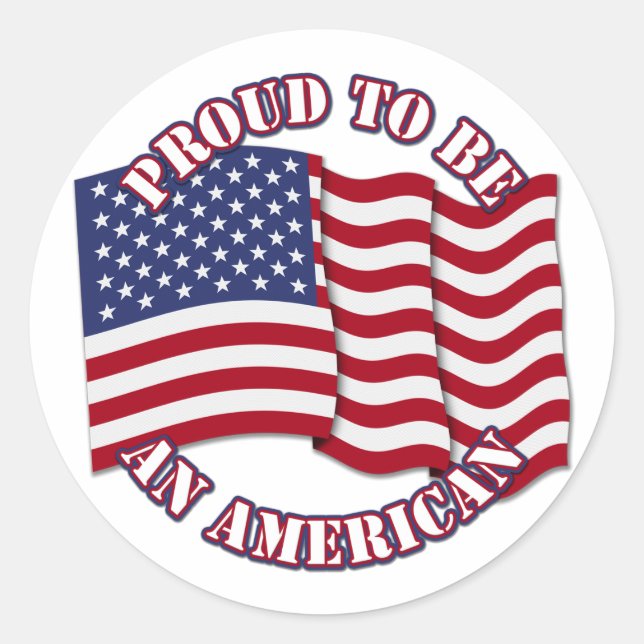 Sticker Rond Fier D'Être Un Américain Avec Un Drapeau Américain (Devant)
