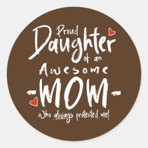 Sticker Rond Fier Fille D'Une Maman Impressionnante