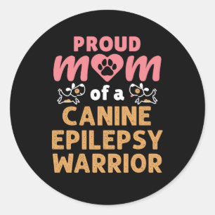 Sticker Rond Fier maman d'un guerrier de l'épilepsie canine