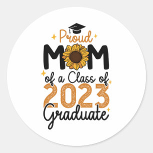 Sticker Rond Fier Maman d'une classe de 2023 Graduate Senior