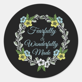 Sticker Rond Fièrement Et Merveilleusement Fabriqué Floral