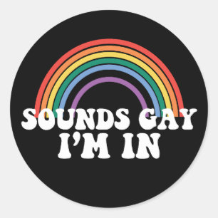 Sticker Rond Fierté gay LGBT Arc-en-ciel Sons Gay Je suis dedan