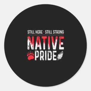 Sticker Rond Fierté indigène amérindienne encore forte