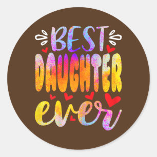 Sticker Rond Fille de la meilleure fille jamais la fête des m