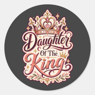 Sticker Rond Fille du Roi Conception Foi Chrétienne