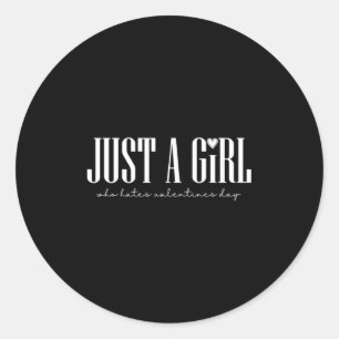 Sticker Rond Fille qui déteste la Saint-Valentin Single