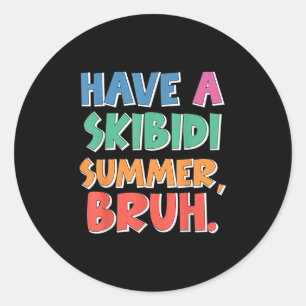Sticker Rond Fin D'Année À L'École Avoir Un Skibidi Summer Bruh