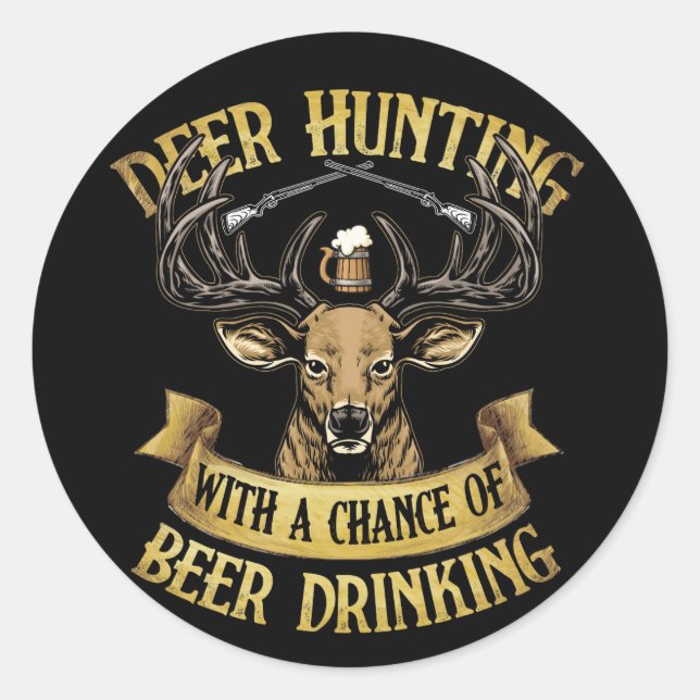 Sticker Rond Fin De Semaine Prévision Chasse De Cerfs Avec Chan (Devant)