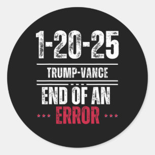 Sticker Rond Fin d'une erreur 20 janvier 2025 Trump Inaugu