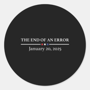 Sticker Rond Fin d'une erreur 20 janvier 2025 Trump Inaugu