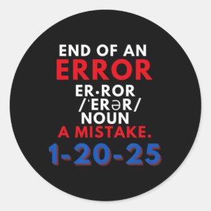 Sticker Rond Fin d'une erreur 20 janvier 2025 Trump Inaugu