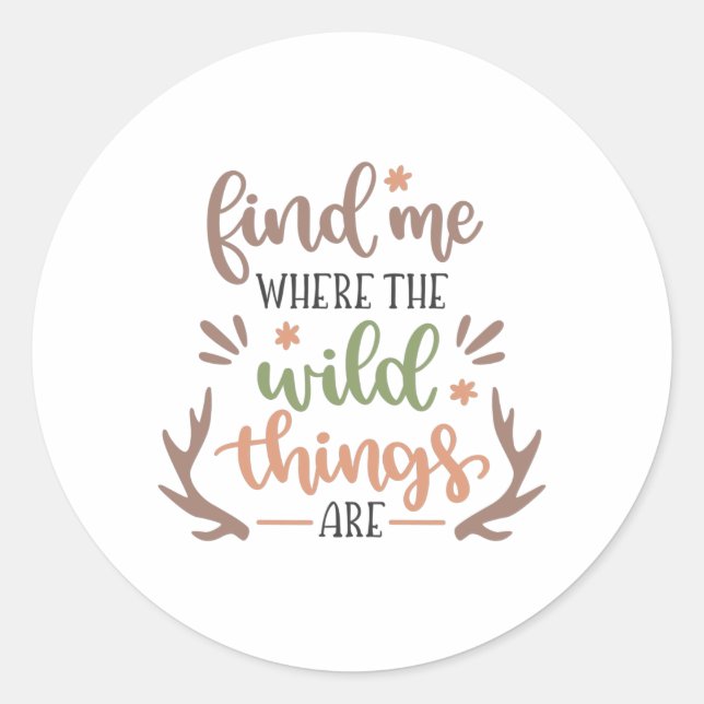 Sticker Rond Find me where the wild things are (Devant)
