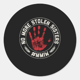 Sticker Rond Fini les soeurs volées Mmiw Missing Ed Indigenous