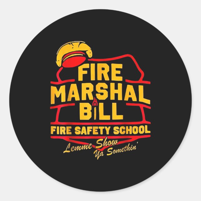 Sticker Rond Fire Marshal Bill Safety School Funny Firefighter  (Devant)