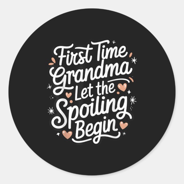 Sticker Rond First Time Grandma Let The Siling Begin 2025 New G (Devant)