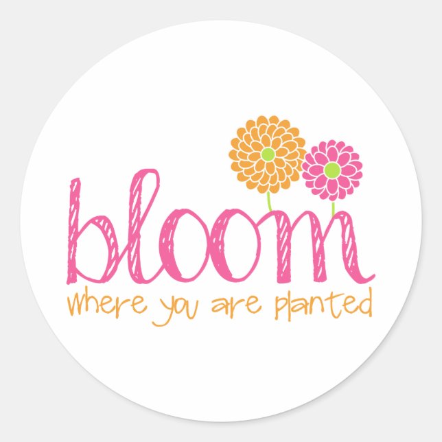 Sticker Rond Fleur Où Vous Êtes Plantés (Devant)