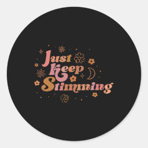 Sticker Rond Fleur super Continuez À Stimer L'Autisme Rétro Awa