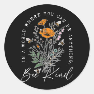 Sticker Rond Fleurs sauvages choisissent d'être gentilles aujou