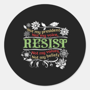 Sticker Rond Floral ne résiste pas à mon président anti-Trump