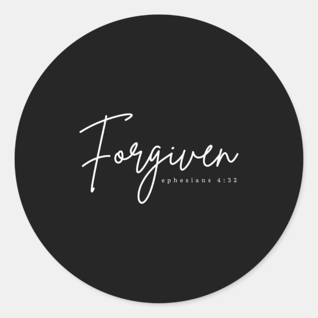 Sticker Rond Forgiven Ephesians 4_32 Bible Verse Christian  (Devant)