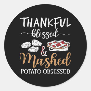 Sticker Rond Fou de purée de pommes de terre, reconnaissant et