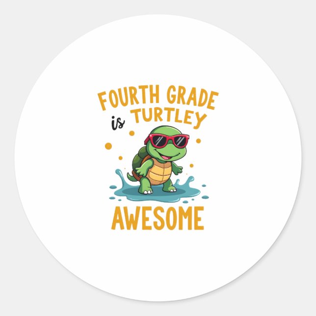 Sticker Rond Fourth Grade Turtle-y Awesome First Day of Fourth  (Devant)
