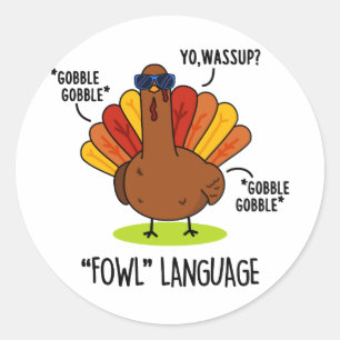 Sticker Rond Fowl Language Funny Turc Pun