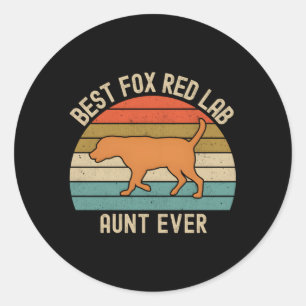 Sticker Rond Fox Red Lab Tante Meilleur jamais Labrador Retriev