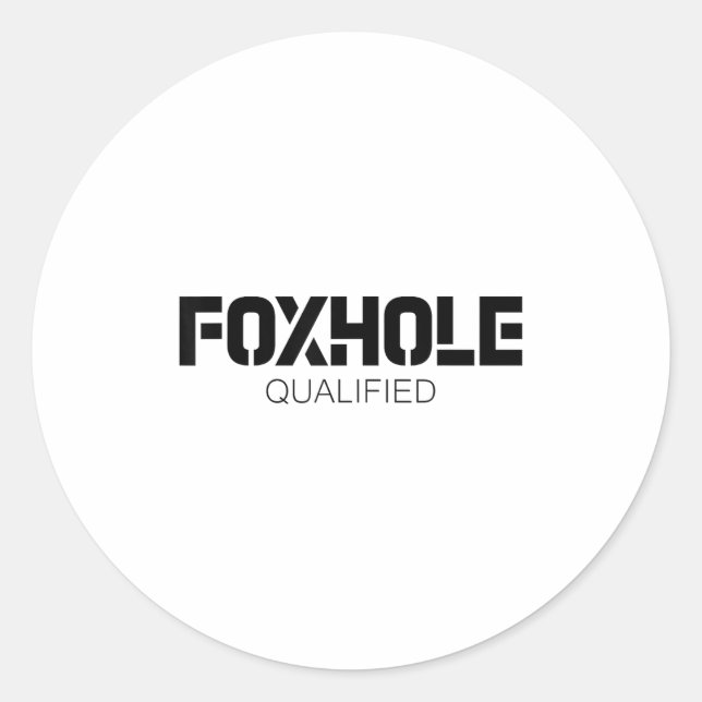 Sticker Rond Foxhole Qualified Military Suprter And Lover Motiv (Devant)